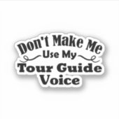 Sticker Ne pas m'obliger à utiliser ma voix du guide d'exc (Devant)