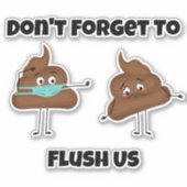Sticker Ne pas oublier de nous jeter Emoticon Poop (Devant)