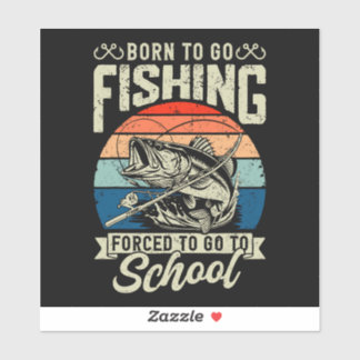 STICKER NÉ POUR ALLER À LA PÊCHE