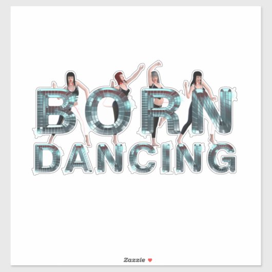 STICKER NÉ POUR DANSER (Feuille)