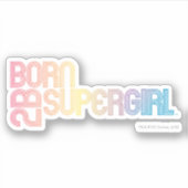 Sticker Né pour être super fille (Devant)