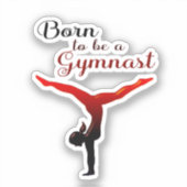 Sticker Né pour être un stand de Gymnaste Split (Recto)