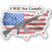 Sticker Ne sera pas enfreint États-Unis Drapeau Je ne me c (Devant)