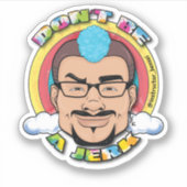 Sticker Ne sois pas un idiot (Devant)