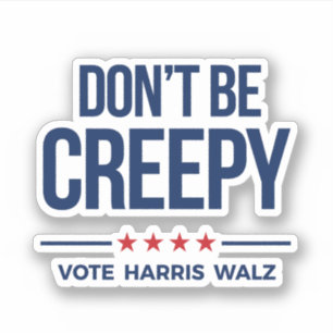 Sticker NE SOYEZ PAS DÉPLAISANT - Vote Harris Walz