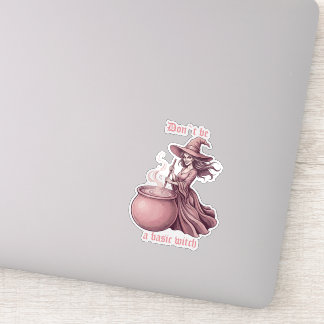 Sticker Ne soyez pas une sorcière basique, potion rose vin