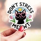Sticker Ne Stresse pas Miaou Chat