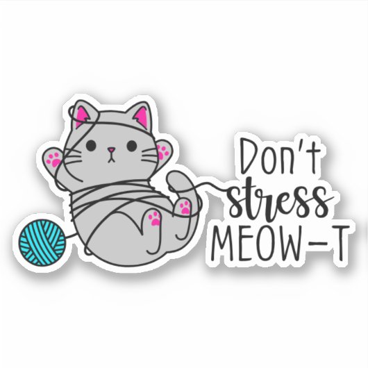 Sticker Ne stressez pas MEOW-T (Devant)