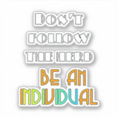Sticker Ne suivez pas le troupeau - Soyez un individu (Devant)