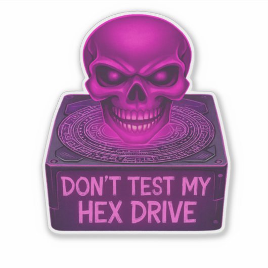 Sticker Ne testez pas mon lecteur hexadécimal - Autocollan (Devant)