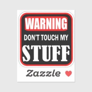 Sticker ne touche pas à mes affaires