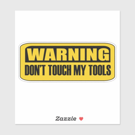 Sticker ne touchez pas à mes outils (Feuille)