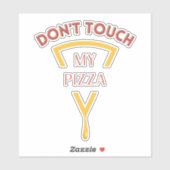 Sticker Ne touchez pas ma pizza (Feuille)