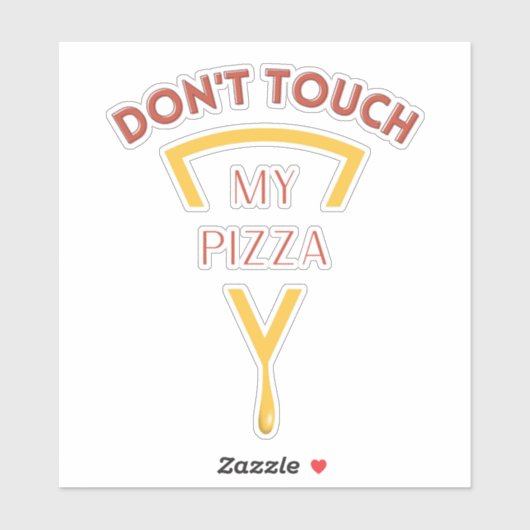 Sticker Ne touchez pas ma pizza (Feuille)
