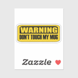Sticker ne touchez pas ma tasse