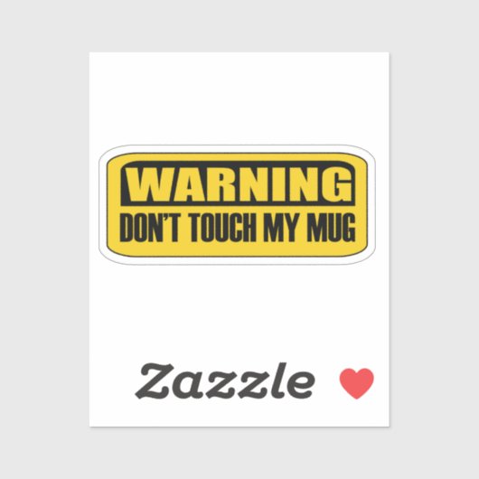Sticker ne touchez pas ma tasse (Feuille)