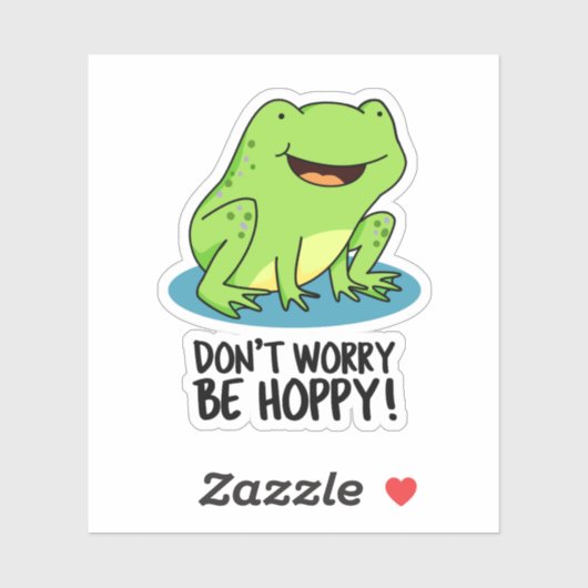 Sticker Ne vous inquiétez pas être Hoppy Funny Happy Frog  (Feuille)