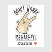 Sticker Ne vous inquiétez pas être jument-ppy drôle lapin  (Feuille)