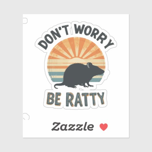 Sticker Ne vous inquiétez pas être ratty - Funny Rat Pun 8 (Feuille)