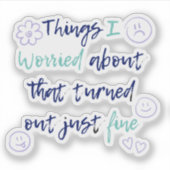 Sticker Ne vous inquiétez pas trop - ça ira (Devant)