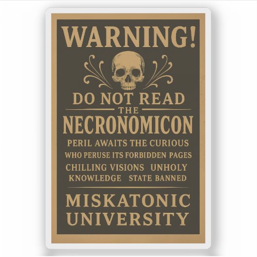 Sticker Necronomicon - Précaution interdite par Miskatonic (Devant)
