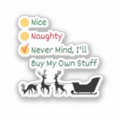 Sticker Nice, Naughty, Never Mind, Je vais acheter mon pro (Recto)