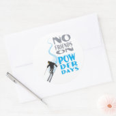 Sticker No Friends on Powder Days (Enveloppe)
