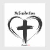 Sticker No Greater Love Cross Black Heart  (Feuille)