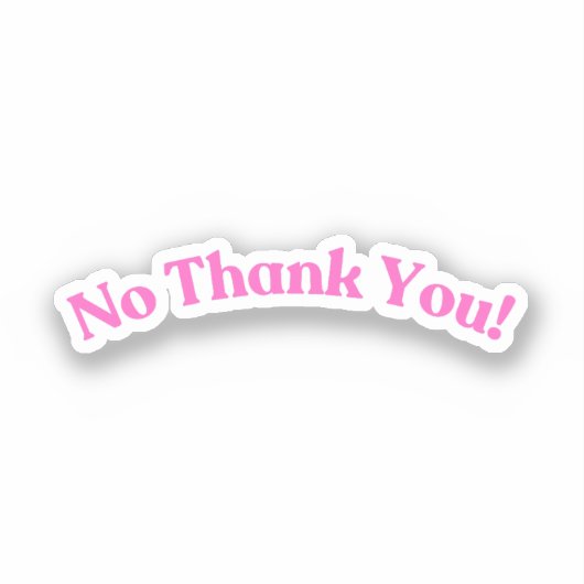 Sticker Non Merci | Rose Drôle (Recto)