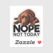 Sticker Non Pas Aujourd'Hui Chocolat Labrador (Feuille)