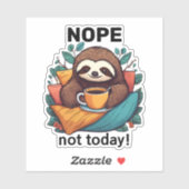 Sticker Nope Pas aujourd'hui Composer Sloth avec café impe (Feuille)