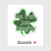Sticker Not Irish Just Naughty St. Patrick's Day (Feuille)