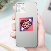 Sticker N'oubliez Jamais La Différence Que Vous Faites, Re (Téléphone)