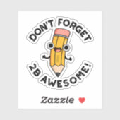 Sticker N'oubliez pas le jeu de crayon amusant 2B (Feuille)