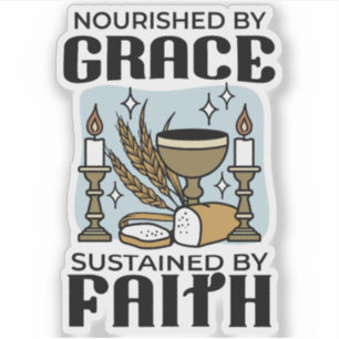 Sticker Nourri par la Grâce, Soutenu par la Foi Design