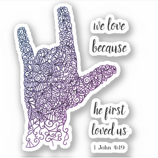 Sticker "Nous Aimons Parce Que..." Langue des signes améri (Devant)