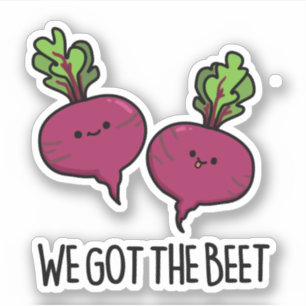 Sticker Nous Avons La Beet Funny Vegetable Pun