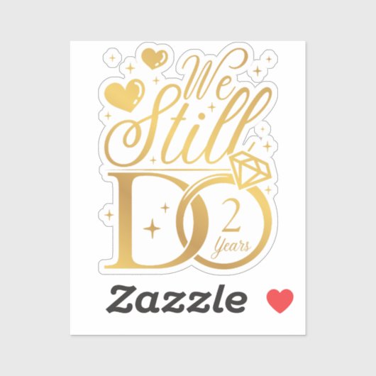 Sticker Nous Faisons Encore 2 Anniversaires Mariages Vinyl (Feuille)