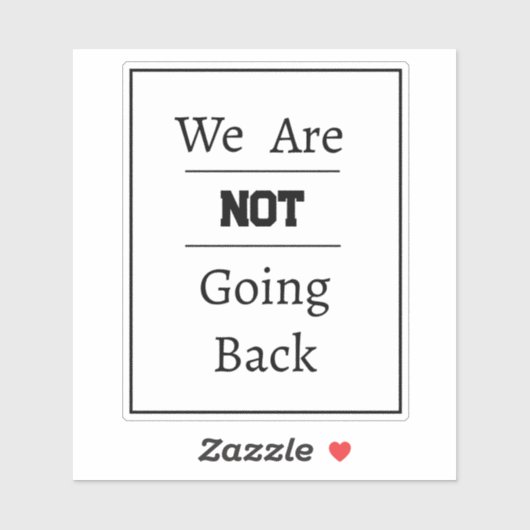 Sticker "Nous ne reviendrons pas" Phrase (Feuille)
