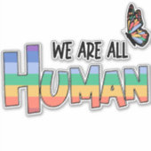 Sticker Nous sommes tous humains Rainbow (Devant)