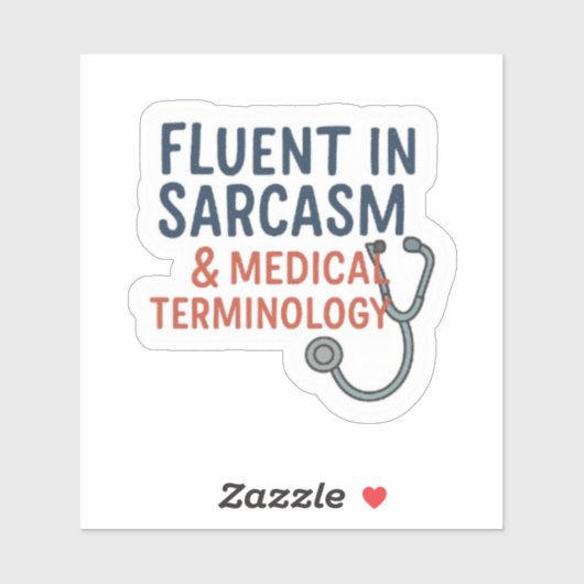 Sticker Nurse - Fluent in Sarcasm (Feuille)