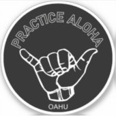 Sticker Oahu - Pratiquer Aloha Shaka (Hang Loin) (Devant)