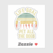 Sticker Objectif de vie Animaux Tous les Chiens Drôle Amou (Feuille)