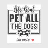 Sticker Objectif de vie caresser tous les chiens (Feuille)