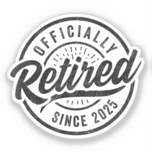 Sticker Officiellement à la retraite depuis 2025 - Retrait