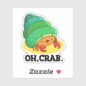 Sticker Oh Crabe Drôle Crabe Pun Phrase Pun (Feuille)
