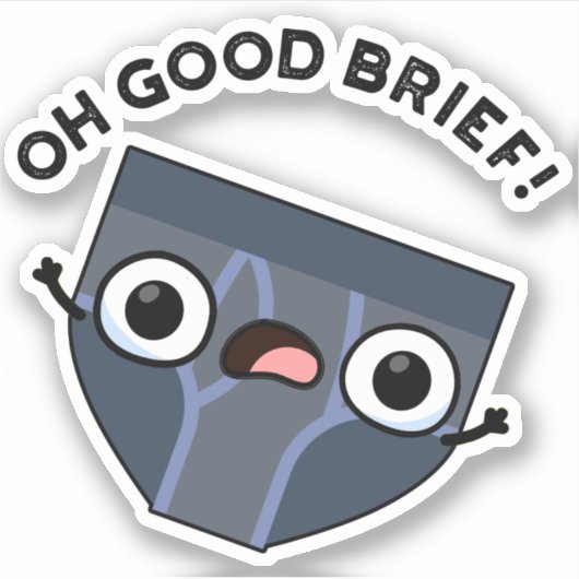 Sticker Oh Good Brief Funny Sous-vêtements Pun (Devant)