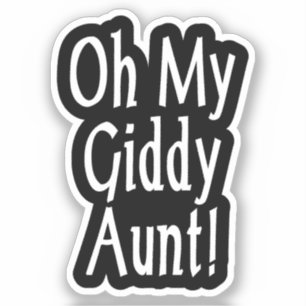 Sticker Oh Ma Tante Giddy !
