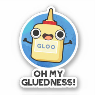 Sticker Oh My Gluiness Funky Super Glue Pun