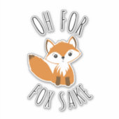 Sticker Oh pour Fox Sake (Devant)